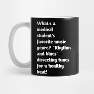 Funny medical students jokes Mug